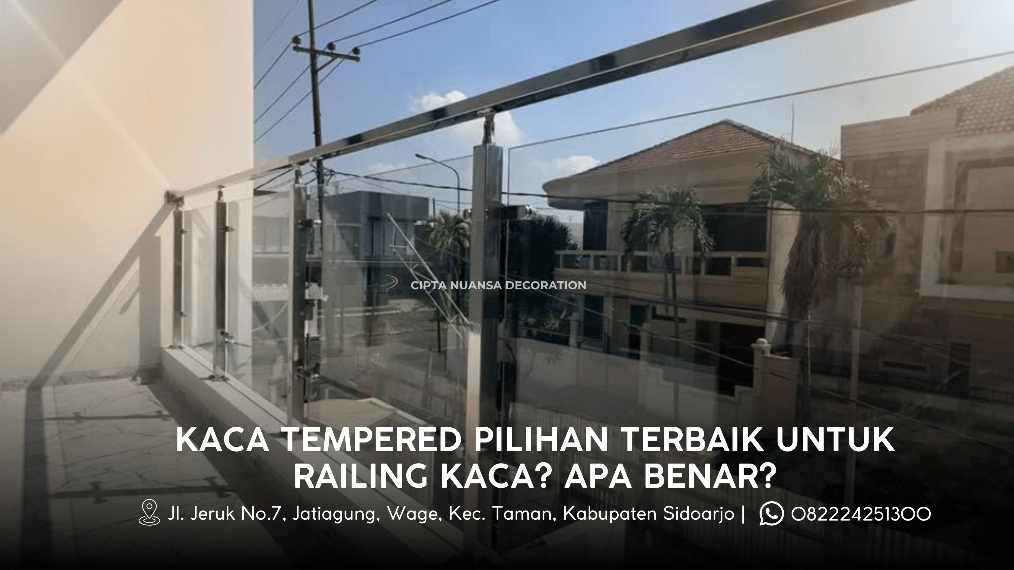 Kenapa Kaca Tempered di Pilih Sebagai Pilihan Mutlak untuk Railing Kaca?